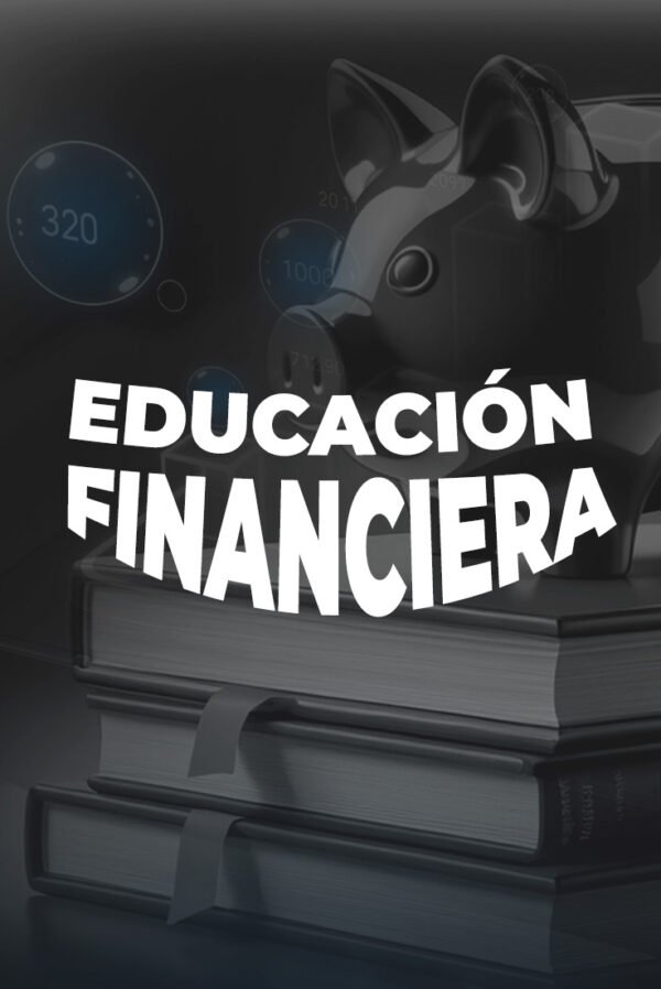 Educación Financiera desde Cero